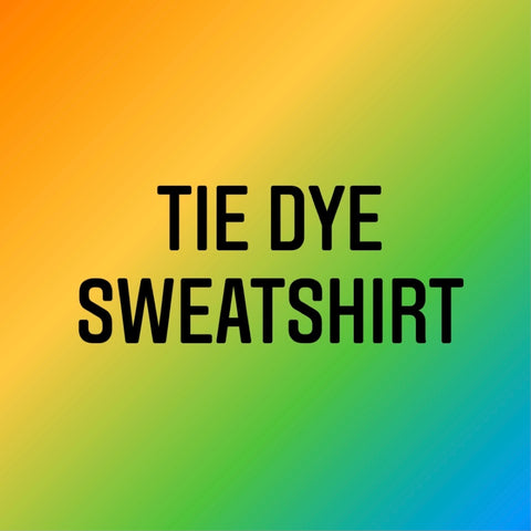 Tie Dye Sweatshirt